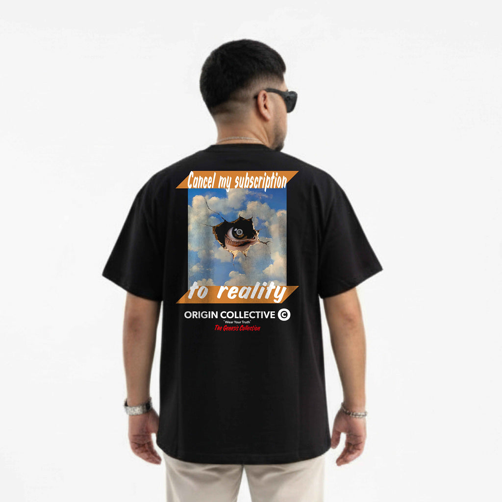 Cancel My Susciption To Reality| Playera Oversize 280 GSM en Negro